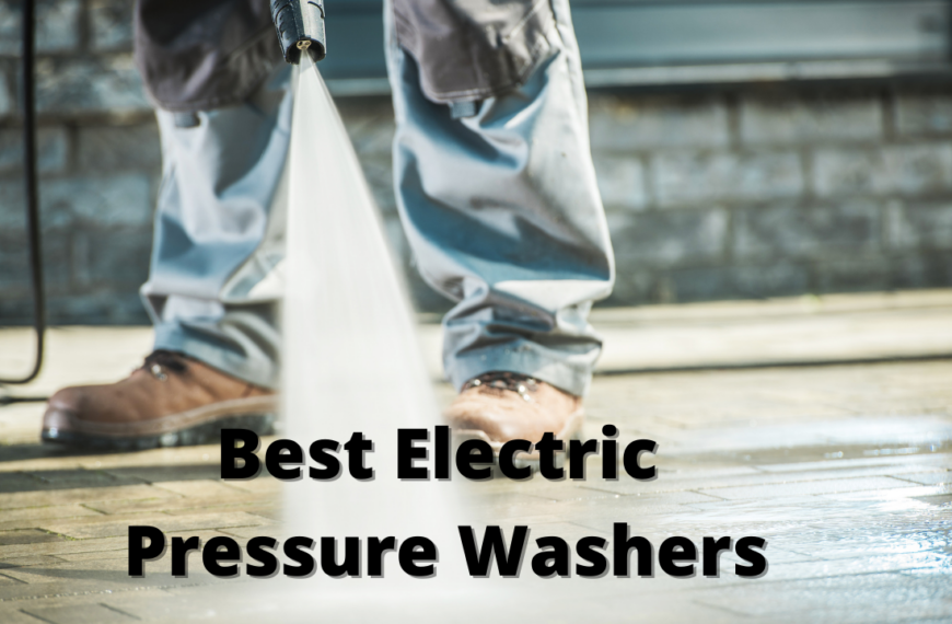 Best Electric Pressure Washers